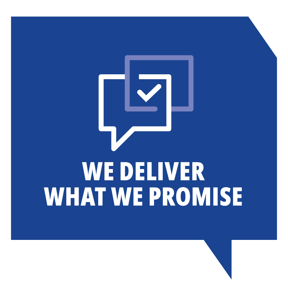 We deliver what we promise